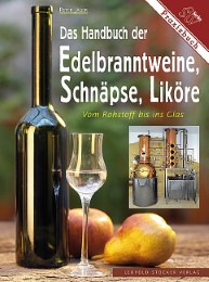 Das Handbuch der Edelbranntweine, Schnäpse, Liköre