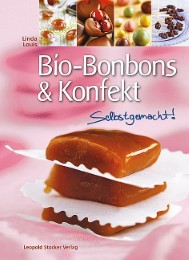 Bio-Bonbons & Konfekt - Selbstgemacht! - Cover