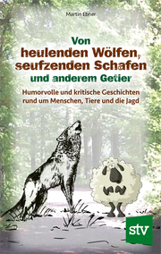 Von heulenden Wölfen, seufzenden Schafen & anderem Getier - Cover
