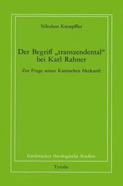 Der Begriff 'transzendental' bei Karl Rahner