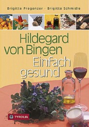 Hildegard von Bingen – Einfach gesund - Cover
