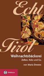 Echt Tirol - Weihnachtsbäckerei - Cover