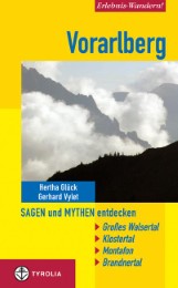 Erlebnis-Wandern! Vorarlberg. Sagen und Mythen entdecken