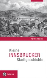 Kleine Innsbrucker Stadtgeschichte