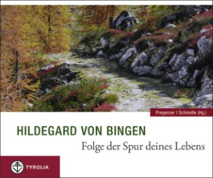 Hildegard von Bingen: Folge der Spur deines Lebens - Cover