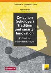 Zwischen (religiöser) Tradition und smarter Innovation