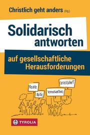 Solidarisch antworten auf gesellschaftliche Herausforderungen - Cover
