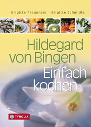 Hildegard von Bingen - Einfach Kochen - Cover