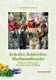 Scheller, Schleicher, Maibaumkraxler