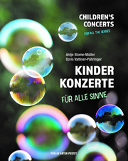 Kinderkonzerte für alle Sinne - Children's Concerts For All the Senses