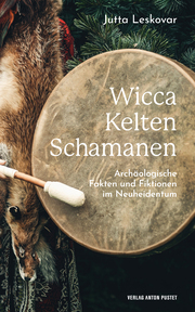 Wicca - Kelten - Schamanen