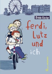 Ferdi, Lutz und ich - Cover