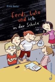 Ferdi, Lutz und ich in der Schule - Cover