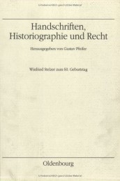 Handschriften, Historiographie und Recht