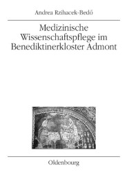 Medizinische Wissenschaftspflege im Benediktinerkloster Admont bis 1500
