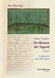 Hans Vintler: Die Blumen der Tugend (1411)