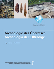 Archäologie im Überetsch. Archeologia dell'Oltradige
