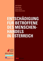 Entschädigungsmöglichkeiten für Betroffene des Menschenhandels in Österreich
