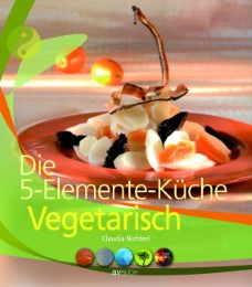 Die 5-Elemente-Küche Vegetarisch - Cover