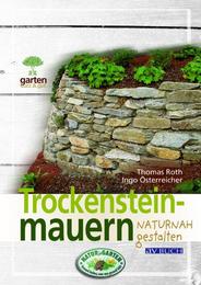 Trockensteinmauern für naturnahe Gärten
