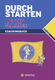 Durchstarten Latein / Durchstarten Latein Grammatik. Coachingbuch