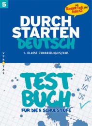 Durchstarten Deutsch 5. Testbuch (Schularbeiten-Training)