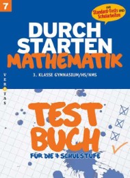 Durchstarten Mathematik 7 Testbuch (mit Standard-Tests und Schularbeiten)