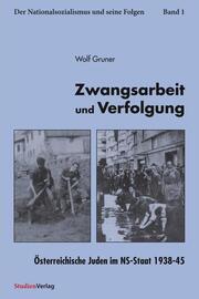 Zwangsarbeit und Verfolgung - Cover