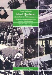 Alfred Quellmalz und seine Südtiroler Feldforschungen (1940-42)