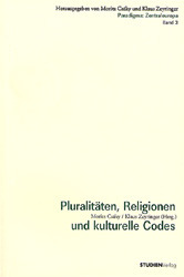 Pluralitäten, Religionen und kulturelle Codes