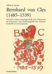 Bernhard von Cles (1485-1539)