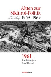 Akten zur Südtirol-Politik 1959-1969