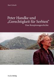 Peter Handke und 'Gerechtigkeit für Serbien' - Cover