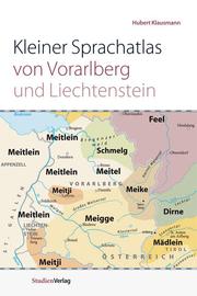 Der kleine Sprachatlas von Vorarlberg und Liechtenstein