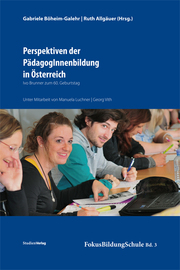 Perspektiven der PädagogInnenbildung in Österreich