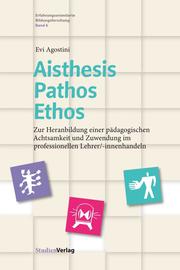 Aisthesis - Pathos - Ethos