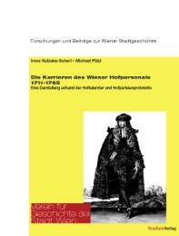 Die Karrieren des Wiener Hofpersonals 1711-1765