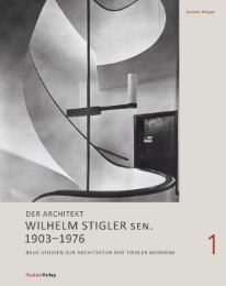 Der Architekt Willi Stigler 1903-1976 Bd 1