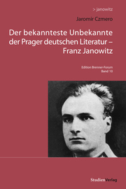Der bekannteste Unbekannte der Prager deutschen Literatur - Franz Janowitz - Cover