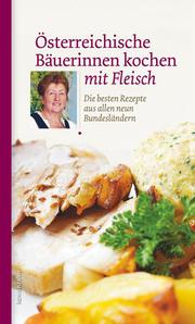 Österreichische Bäuerinnen kochen mit Fleisch