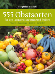 555 Obstsorten für den Permakulturgarten und -balkon - Cover