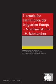 Literarische Narrationen der Migration Europa - Nordamerika im 19. Jahrhundert