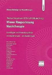 Wiener Beiträge zur Musiktherapie / Wiener Ringvorlesung Musiktherapie