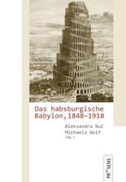 Das habsburgische Babylon, 1848-1918 - Cover