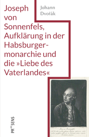Joseph von Sonnenfels, Aufklärung in der Habsburgermonarchie und die 'Liebe des