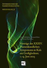 Vorträge des XXXV. Namenkundlichen Symposiums in Kals am Grossglockner, 1.-4. Ju