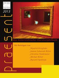 praesent: Das österreichische Literaturjahrbuch 2013