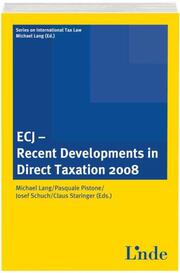 ECJ - Recent Developments in Direct Taxation 2008