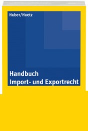 Handbuch Import- und Exportrecht