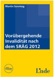 Vorübergehende Invalidität nach dem SRÄG 2012 - Cover